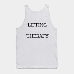 Lifting = Therapy. Tank Top